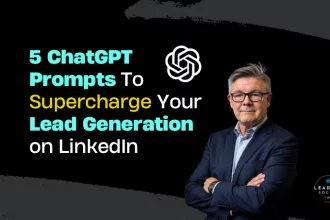 5 ChatGPT Prompts elevate lead generation on LinkedIn