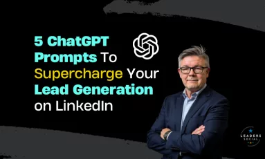 5 ChatGPT Prompts elevate lead generation on LinkedIn