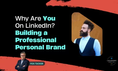 Building a Personal Brand on LinkedIn by Fox Tucker
