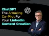 ChatGPT Amazing Co-Pilot for LinkedIn Content Creation