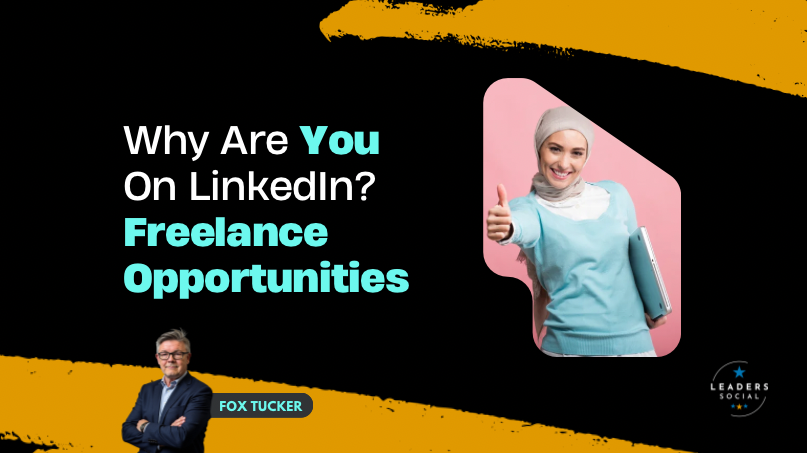 Freelance Opportunities on LinkedIn by Fox Tucker