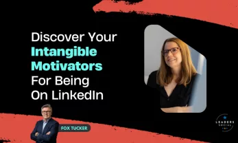 Intangible Motivators on LinkedIn by Fox Tucker