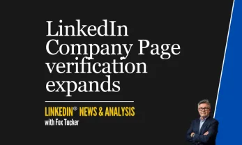 LinkedIn® News & Analysis featured image: LinkedIn Company Page verification expands