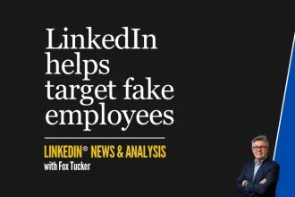 LinkedIn® News & Analysis featured image: LinkedIn helps companies target fake employees