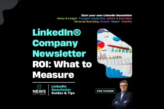 Featured graphic about measuring the business value of LinkedIn® Company Page newsletters
