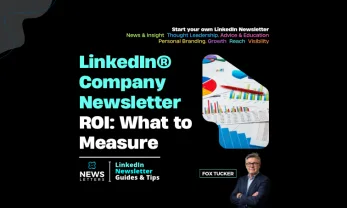 Featured graphic about measuring the business value of LinkedIn® Company Page newsletters
