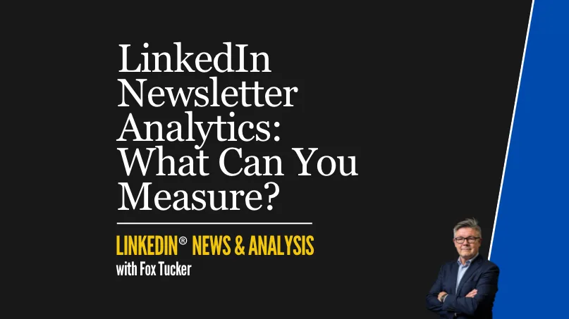 LinkedIn® Company Page newsletter analytics and measurement featured graphic