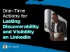 One-Time Actions for Lasting Discoverability and Visibility by Fox Tucker