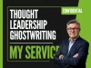 Thought Leadership Ghostwriting Services