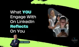 What you engage with on LinkedIn reflects on you