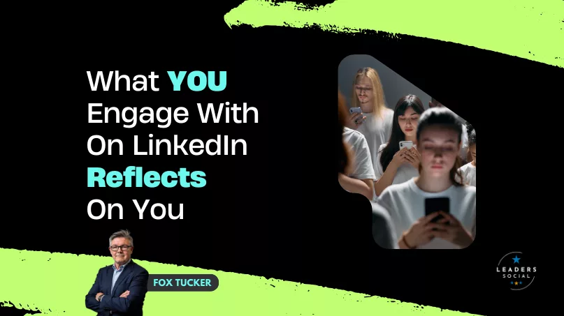 What you engage with on LinkedIn reflects on you