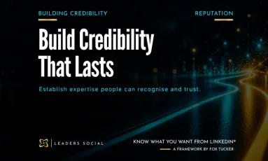 Featured image for Building Credibility on LinkedIn®