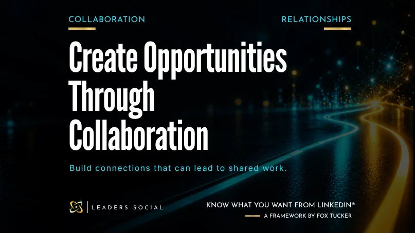 Featured image for Collaboration Opportunities on LinkedIn®